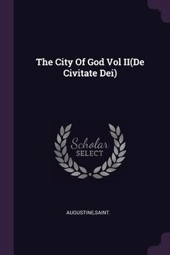 portada The City Of God Vol II(De Civitate Dei) (en Inglés)