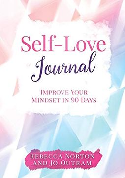portada Self-Love Journal: Improve Your Mindset in 90 Days (in English)