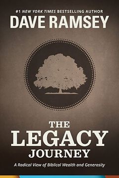 portada The Legacy Journey: A Radical View of Biblical Wealth and Generosity 