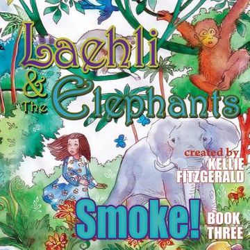 portada Laehli & the Elephants, Smoke (in English)