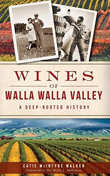 portada Wines of Walla Walla Valley: A Deep-Rooted History