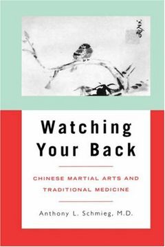 watching your back,chinese martial arts and traditional medicine