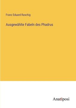 portada Ausgewählte Fabeln des Phadrus (in German)