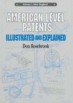 portada American Level Patents: Illustrated and Explained, Volume 1 (en Inglés)