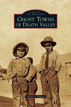 portada Ghost Towns of Death Valley (en Inglés)