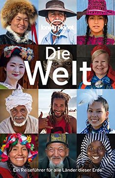 portada Lonely Planet Reiseführer die Welt: Ein Reiseführer für Alle Länder Dieser Erde (in German)