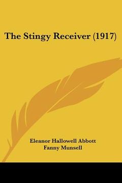 portada the stingy receiver (1917) (en Inglés)