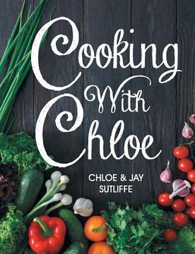 portada Cooking With Chloe (en Inglés)