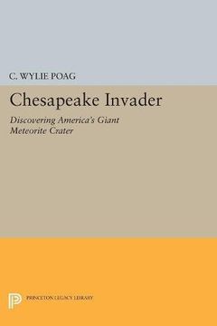 portada Chesapeake Invader: Discovering America's Giant Meteorite Crater (Princeton Legacy Library) (in English)