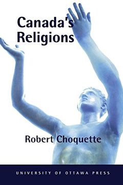 portada Canada's Religions: An Historical Introduction (Religion and Beliefs Series) (en Inglés)