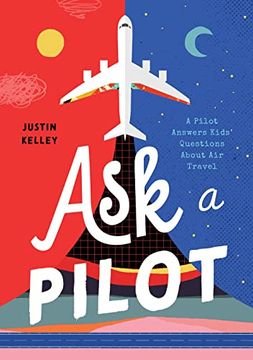 portada Ask a Pilot: Answers to Kid'S top Questions About Flying 