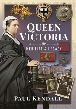 portada Queen Victoria: Her Life and Legacy (en Inglés)