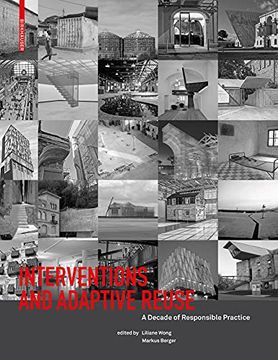 portada Interventions and Adaptive Reuse: A Decade of Responsible Practice (en Inglés)