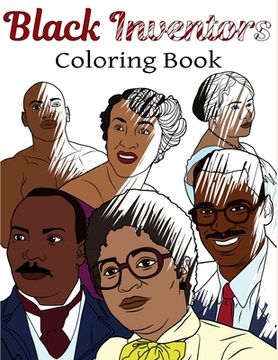 portada Black Inventors Coloring Book: Adult Colouring Fun, Black History, Stress Relief Relaxation and Escape (in English)