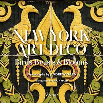 portada New York art Deco: Birds, Beasts & Blooms (en Inglés)