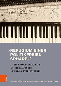 portada Refugium Einer Politikfreien Sphare?: Musik Und Gesellschaft Im Rheinland Des 19. Und 20. Jahrhunderts (en Alemán)