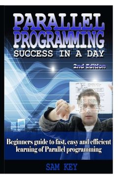 portada Parallel Programming Success In A Day (en Inglés)