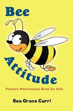 portada bee attitude: a positive motivational book for kids (in English)