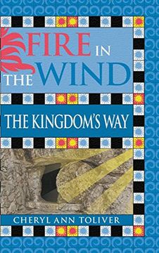 portada Fire in the Wind: The Kingdom's way (en Inglés)