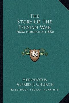 portada the story of the persian war: from herodotus (1882) (in English)