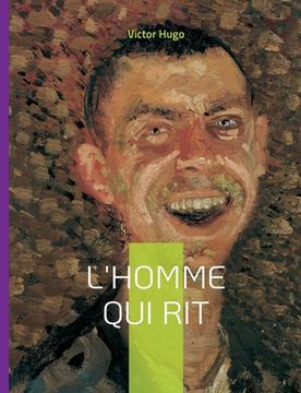 portada L'Homme qui rit: Un roman philosophique (en Francés)