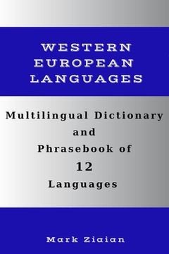 portada Multilingual Dictionary and Phrasebook of 12 Western European Languages: Over 1500 Words and Phrases in English, German, Dutch, Swedish, Danish, Norwe