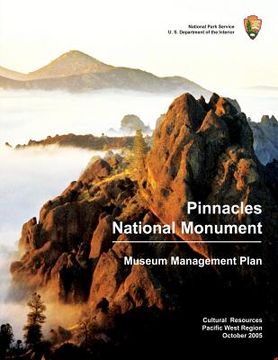 portada Pinnacles National Monument: Museum Management Plan (en Inglés)