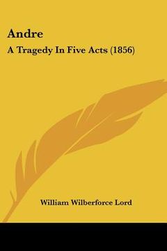 portada andre: a tragedy in five acts (1856)