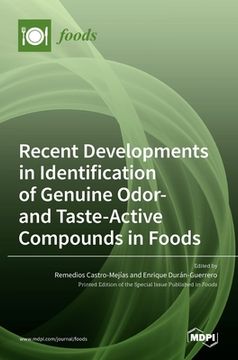 portada Recent Developments in Identification of Genuine Odor- and Taste-Active Compounds in Foods (en Inglés)