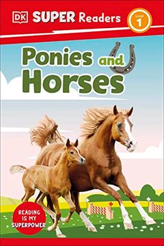 portada Dk Super Readers Level 1 Ponies and Horses (en Inglés)