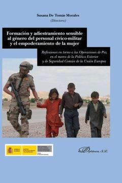 Formación y adiestramiento sensible al género del personal cívido-militar y el e