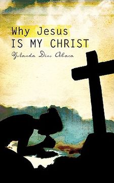 portada why jesus is my christ (en Inglés)