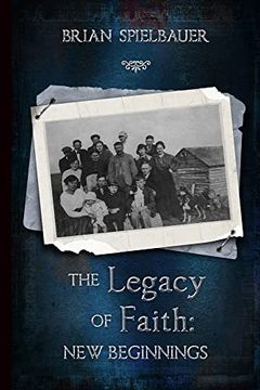portada The Legacy of Faith: New Beginnings (en Inglés)
