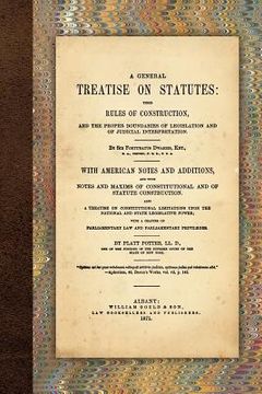 portada a general treatise on statutes (en Inglés)