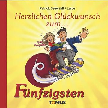 portada Herzlichen Glückwunsch zum Fünfzigsten: Ein Glückwunschbuch für alle, die das halbe Leben noch vor sich haben (in German)