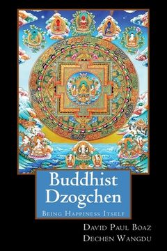 portada Buddhist Dzogchen: Being Happiness Itself (en Inglés)