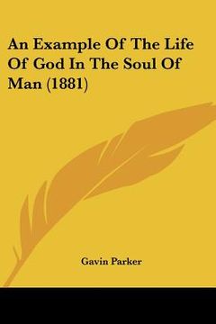 portada an example of the life of god in the soul of man (1881) (en Inglés)
