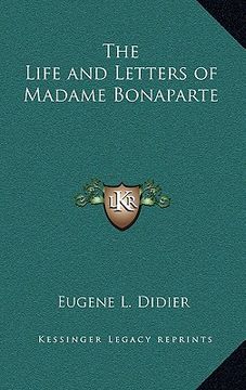 portada the life and letters of madame bonaparte (in English)