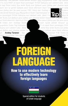 portada Foreign language - How to use modern technology to effectively learn foreign languages: Special edition - Uzbek