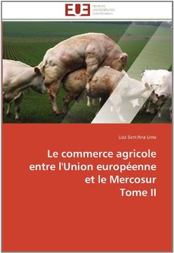 portada Le Commerce Agricole Entre L'Union Europeenne Et Le Mercosur Tome II