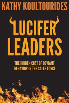 portada Lucifer Leaders: The Hidden Cost of Deviant Behavior in the Sales Force (en Inglés)