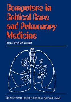 portada computers in critical care and pulmonary medicine: 6th annual international symposium heidelberg, june 4-7, 1984