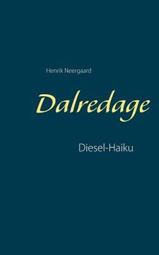 portada Dalredage: Diesel-Haiku (in Danés)