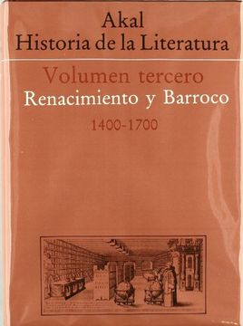 portada Akal Historia de la Literatura (Vol. Iii): Renacimiento y Barroco: 1400-1700) (2ª Ed. ):