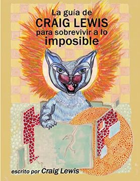 portada La Guía de Craig Lewis Para Sobrevivir a lo Imposible
