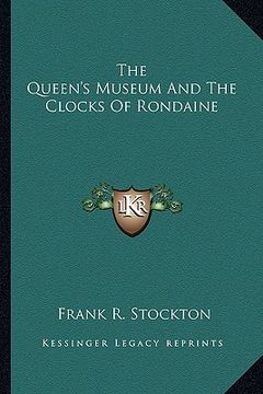 portada the queen's museum and the clocks of rondaine