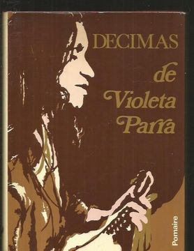 portada Decimas De Violeta Parra. Autobiografia En Versos
