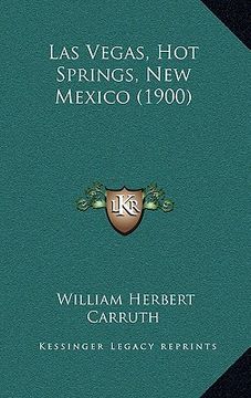 portada las vegas, hot springs, new mexico (1900) (in English)