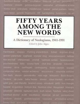 portada fifty years among the new words: a dictionary of neologisms 1941 1991 (en Inglés)