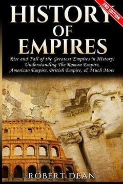 portada History of Empires: Rise and Fall of the Greatest Empires in History (en Inglés)